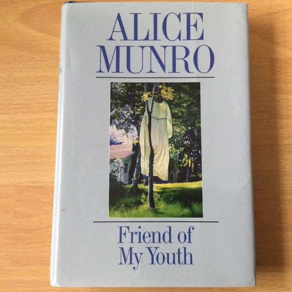 Alice Munro Friend Of My Youth 1990 First Ed Hardcover Dustjacket